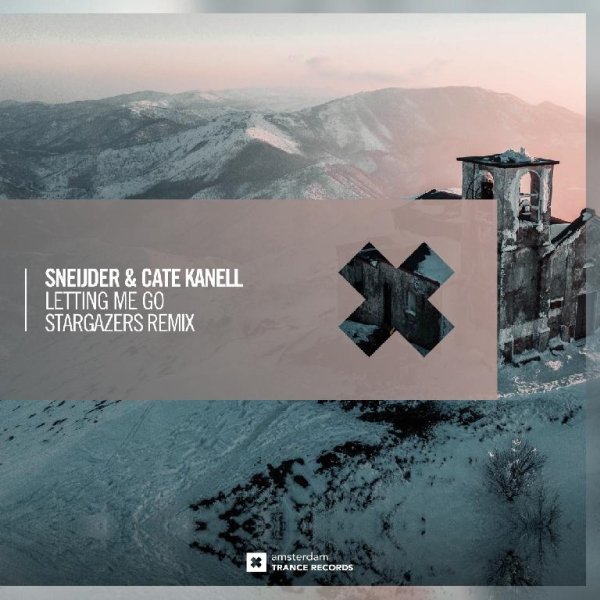 Sneijder &amp; Cate Kanell - Letting Me Go (Stargazers Extended Mix)