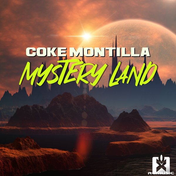 Coke Montilla - Mystery Land (Original Mix)