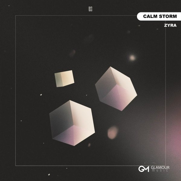 ZYRA - Calm Storm