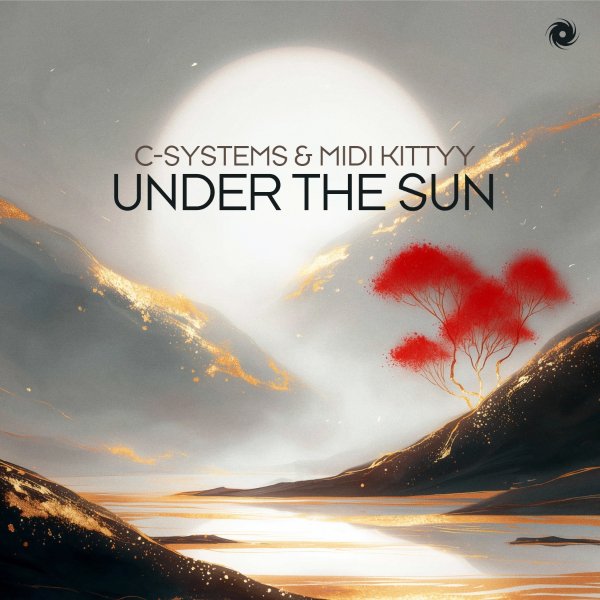 C-Systems &amp; Midi Kittyy - Under The Sun