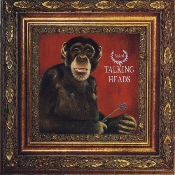 Talking Heads - 1988. Talking Heads. Naked