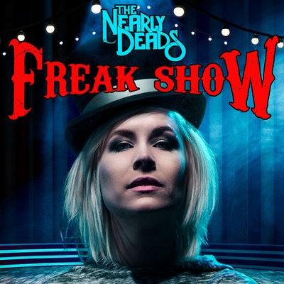 The Nearly Deads - Freakshow