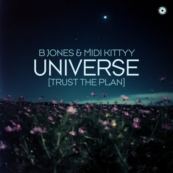 B Jones, MIDI Kittyy - Universe [Trust The Plan] (Extended Mix)