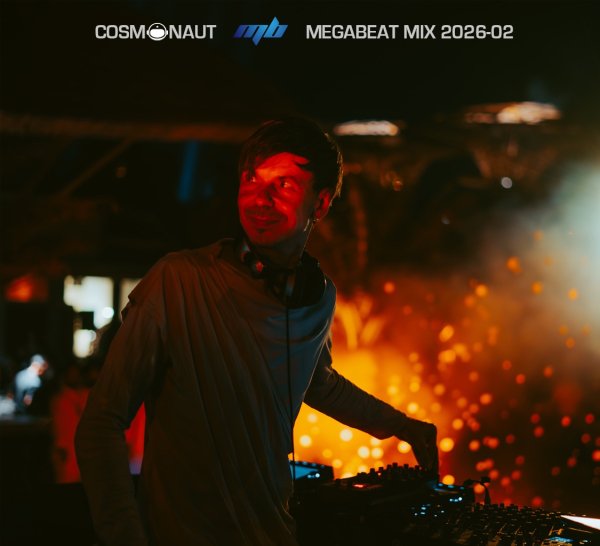 Cosmonaut - MegaBeat mix 2026-02