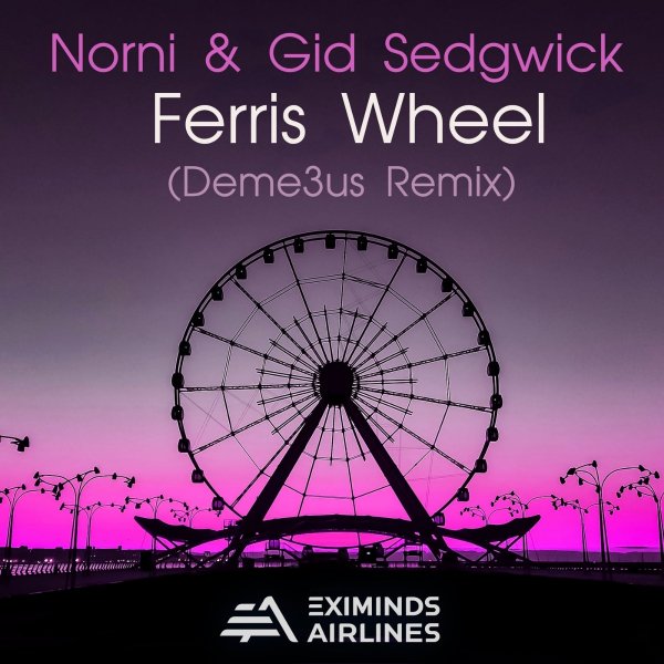 Anton By &amp; AV &amp; Noah Seven - Ferris Wheel (Deme3us Extended Remix)