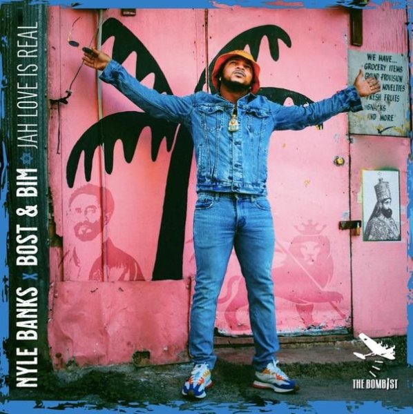 Nyle Banks, Bost &amp; Bim - Jah Love Is Real