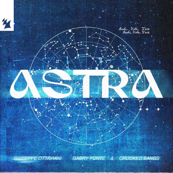 Giuseppe Ottaviani, Gabry Ponte &amp; Crooked Bangs - Astra (Original Mix)