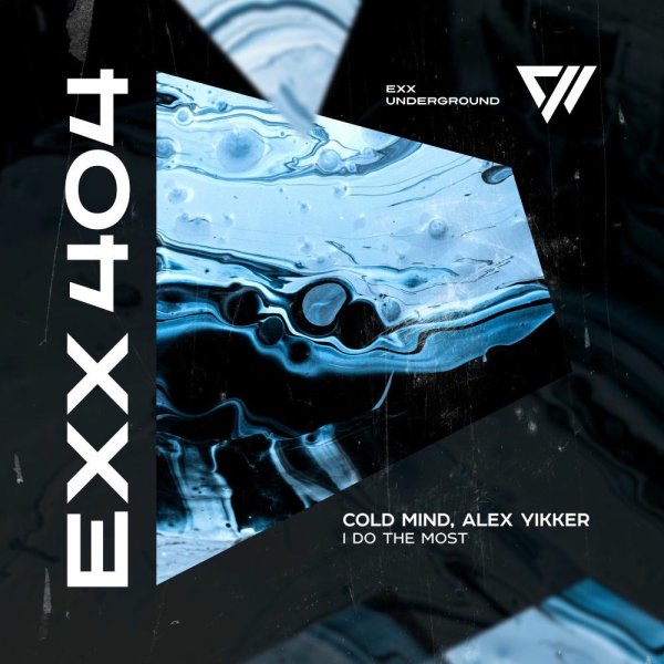 Cold Mind &amp; Alex Yikker - I Do The Most (Extended Mix)