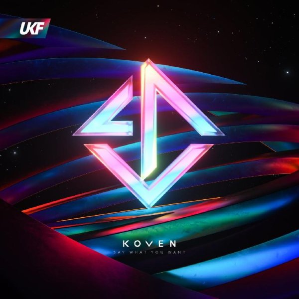 Koven - Say What You Want