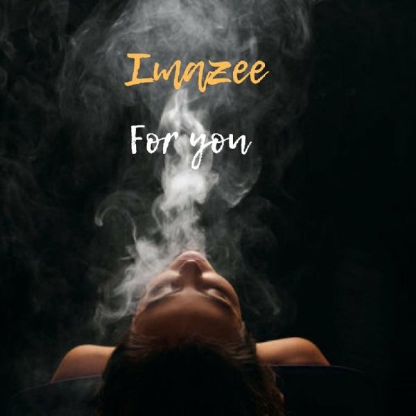 Imazee - For You