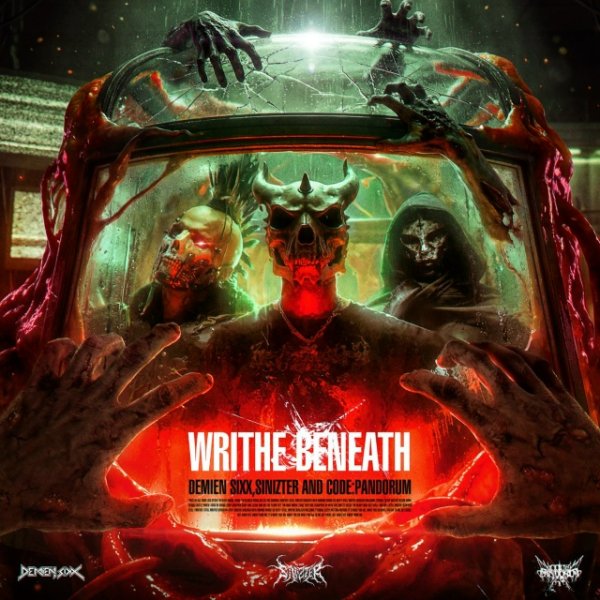 Code Pandorum &amp; Demien Sixx &amp; Sinizter - Writhe Beneath