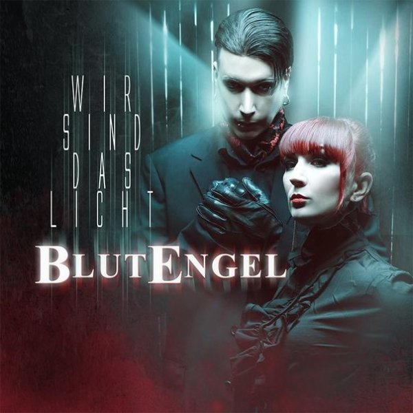 Blutengel - Wir Sind Das Licht