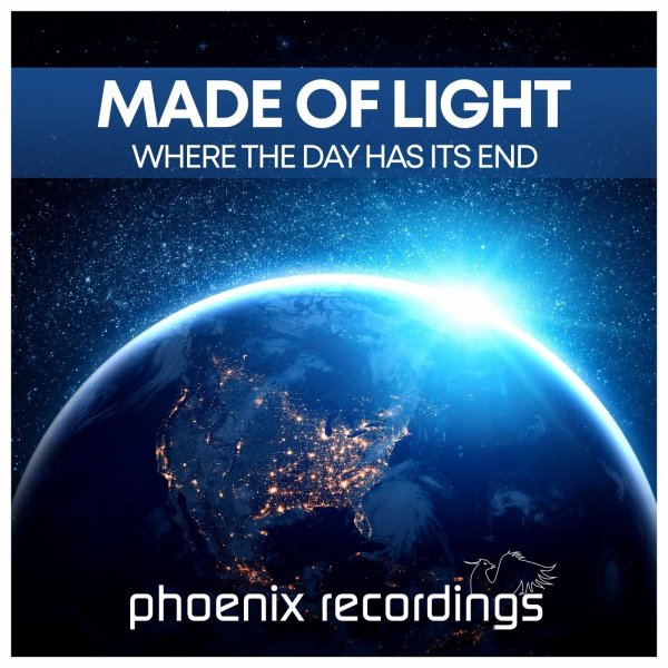 Made Of Light - Where the Day Has Its End (Radio Mix)