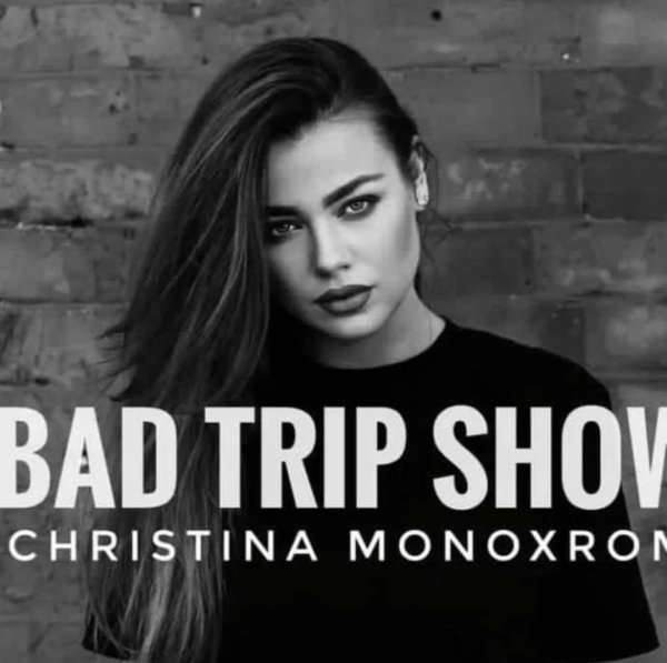 Christina Monoxrom - Bad trip 183