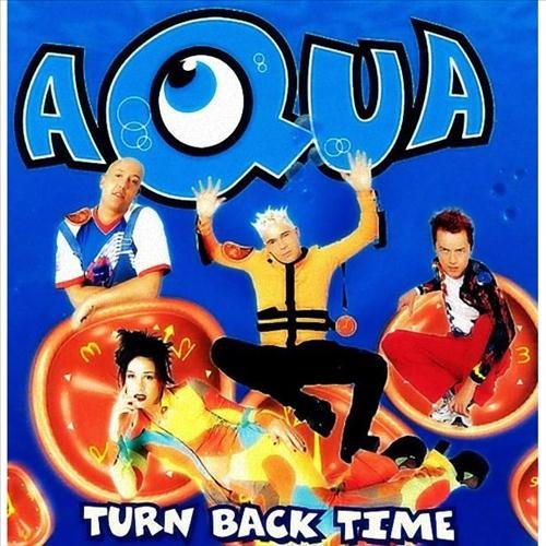 Aqua - Turn Back Time_1997