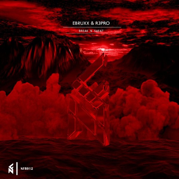 Ebruxx &amp; R3PRO - Break n Sweat (Extended Mix)