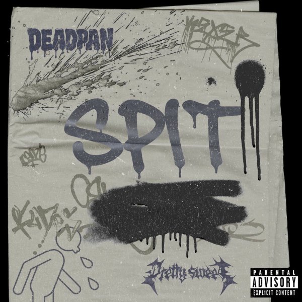 Pretty Sweet, Deadpan - SPIT