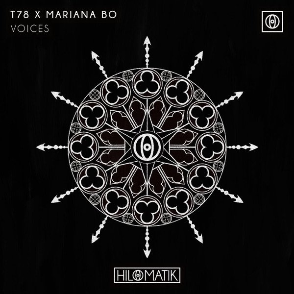T78 X Mariana Bo - Voices (Extended Mix)