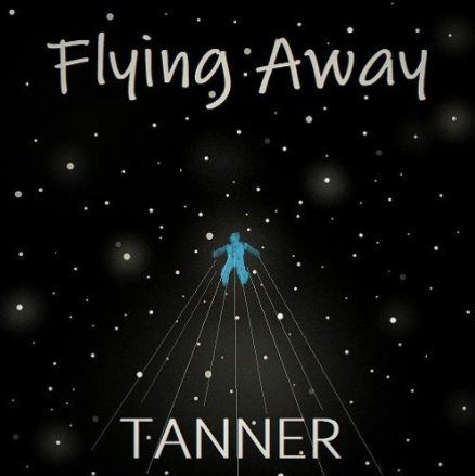 Tanner - Flying Away
