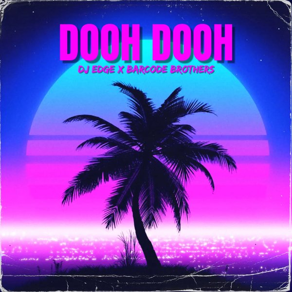 Barcode Brothers - Dooh Dooh (DJ EDGE Remix)