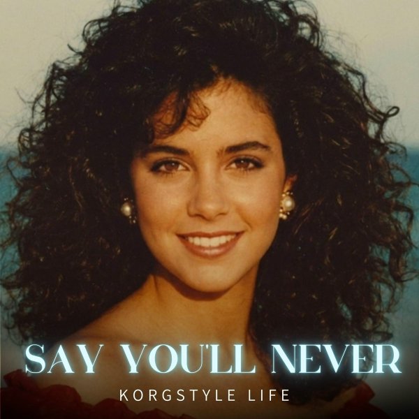 KorgStyle Life - Say You'll Never (Italo Disco), Italo Disco