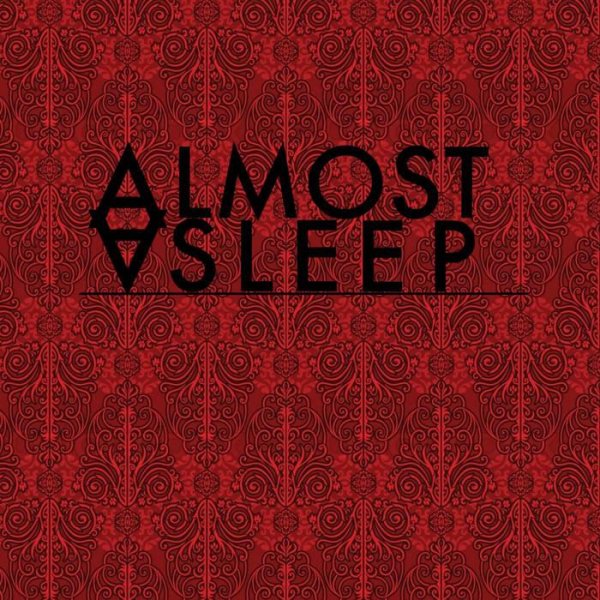 Almost Asleep - I think you know