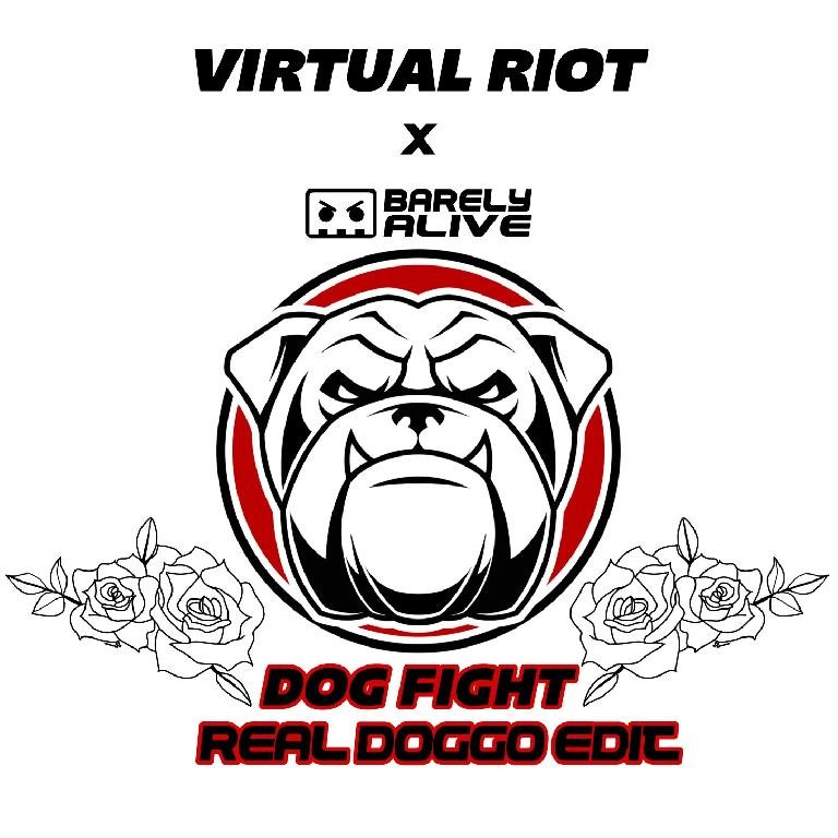 Virtual Riot - Dog Fight (Barely Alive ''Real Doggo'' Edit)