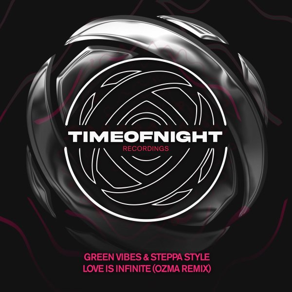 Green Vibes &amp; Steppa Style - Love is Infinite (Ozma Remix)