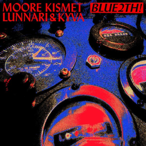Moore Kismet, Lunnari, KYVA - BLUE2TH!