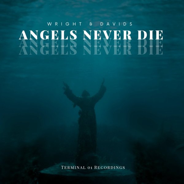 Wright &amp; Davids - Angels Never Die  (Radio Edit)