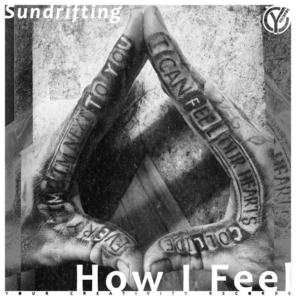 Sundrifting - How I Feel (Original Mix)