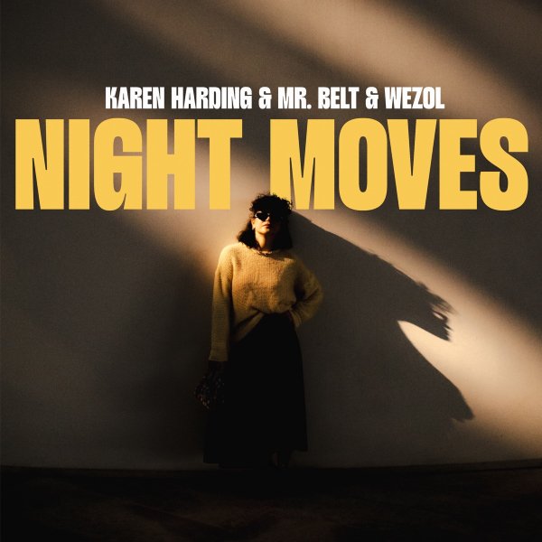 Karen Harding &amp; Mr. Belt &amp; Wezol - Night Moves (Original Mix)