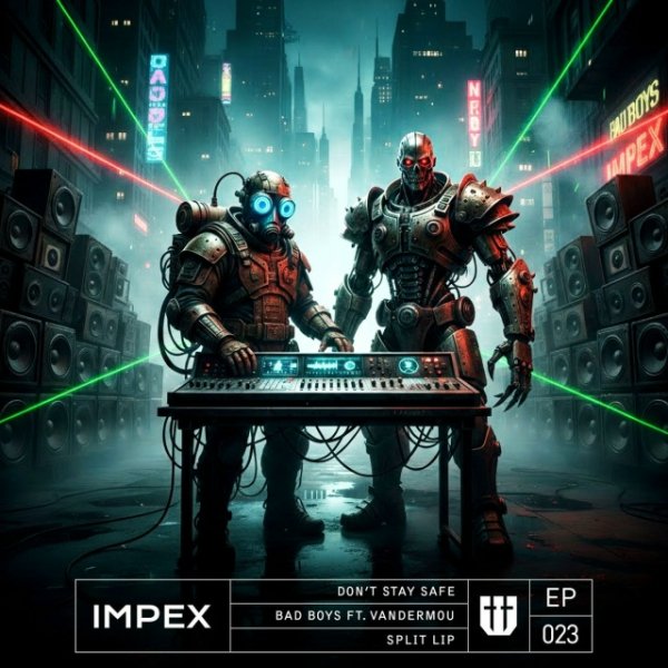 Impex - Don't Stay Safe