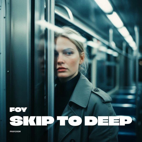 FOY - Skip to deep