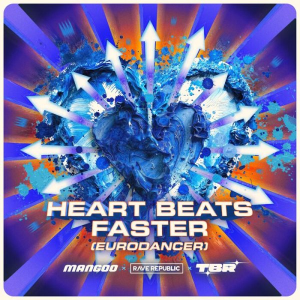 Mangoo / Rave Republic / Tbr - Heart Beats Faster (Eurodancer) (Extended Mix)