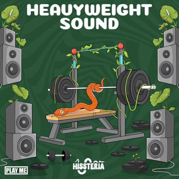 Hissteria - HEAVYWEIGHT SOUND