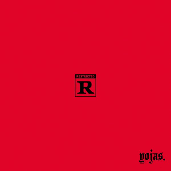 yojas - rated R.