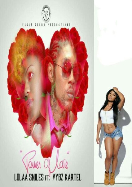 Lolaa Smiles &amp; Vybz Kartel - #Power Of Love