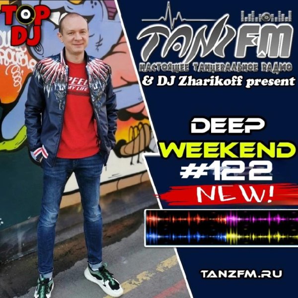 Dj ZHARIKOFF - DEEP WEEKEND
