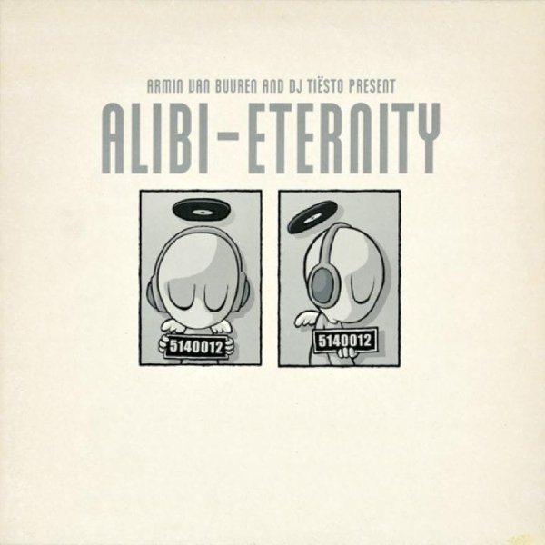 Armin van Buuren &amp; DJ Tiesto pres. Alibi - Eternity (Armin van Buuren's Rising Star Mix)