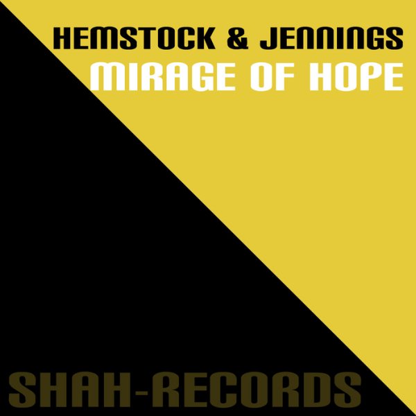Hemstock &amp; Jennings - Mirage (Of Hope) (Lange Remix)