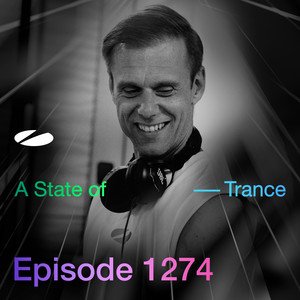 Armin van Buuren - A State of Trance Episode 1274