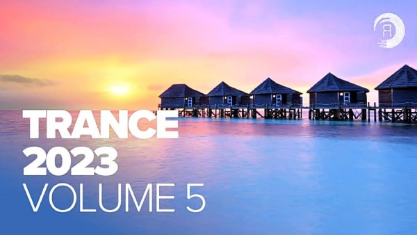 TRANCE 2023 - VOL.5 [FULL ALBUM]
