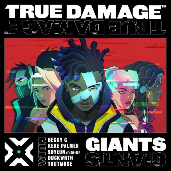 TRUE DAMAGE (Becky G, Duckwrth, Keke Palmer, Soyeon of (G)I-dle,Thutmose) - GIANTS