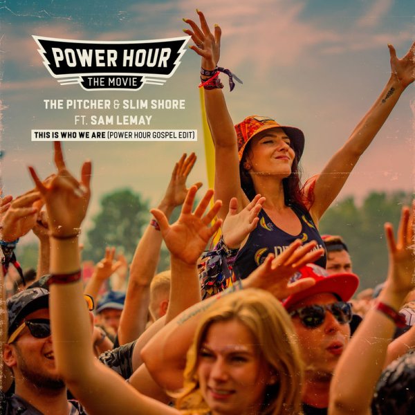 The Pitcher, Slim Shore, Sam Lemay - This Is Who We Are (Power Hour Gospel Edit)
