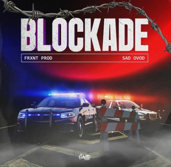 FRXNT Prod, SAD OVOD - Blockade