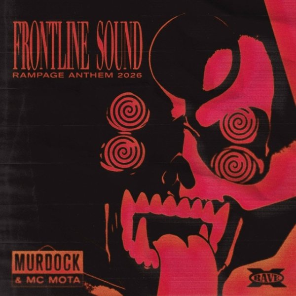 Murdock &amp; MC Mota - Frontline Sound (Rampage Anthem 2026)