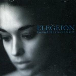 Elegeion - Through The Eyes Of Regret