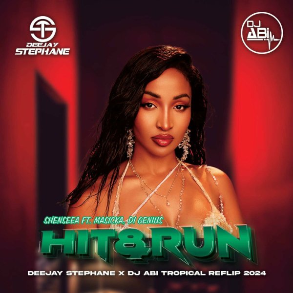 DJ Abi - Shenseea x Masicka Hit And Run (DeeJaY Stephane &amp; DJ Abi Tropical Remix 2024)
