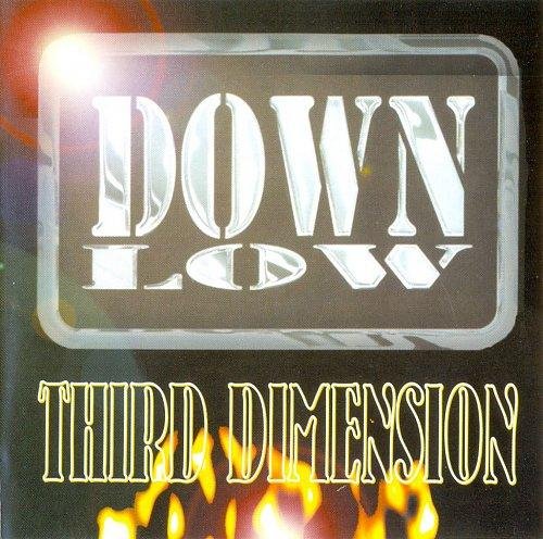 Down Low - Third Dimension